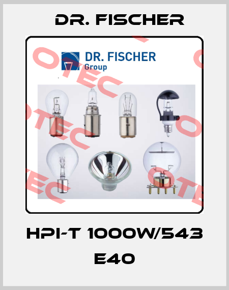 HPI-T 1000W/543 E40 Dr. Fischer