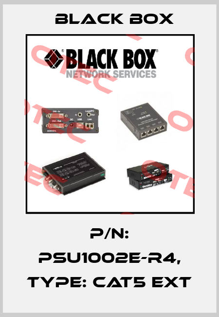 P/N: PSU1002E-R4, Type: CAT5 EXT Black Box