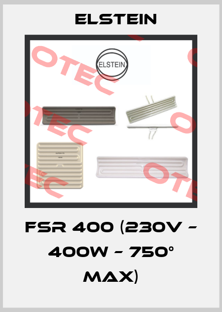 FSR 400 (230V – 400W – 750° MAX) Elstein