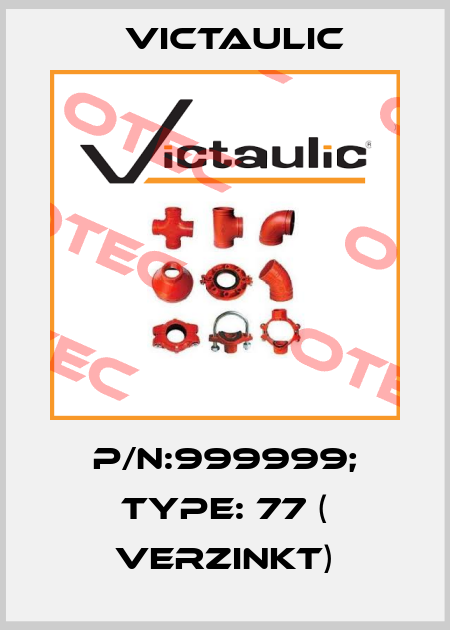 P/N:999999; Type: 77 ( verzinkt) Victaulic