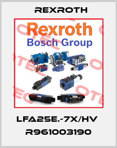 LFA25E.-7X/HV  R961003190 Rexroth