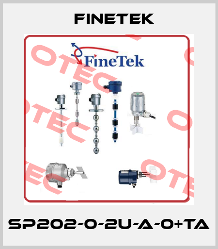 SP202-0-2U-A-0+TA Finetek