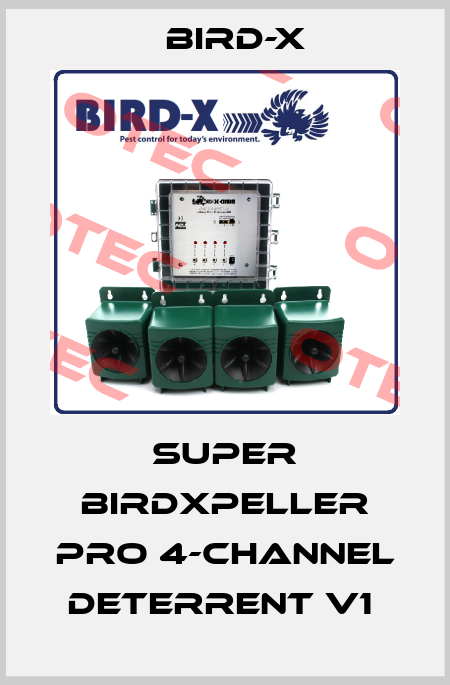 SUPER BIRDXPELLER PRO 4-CHANNEL DETERRENT V1  Bird-X