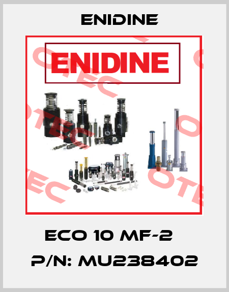 ECO 10 MF-2   P/N: MU238402 Enidine