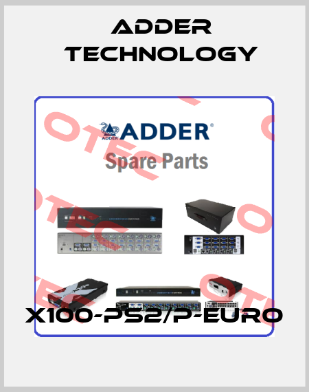 X100-PS2/P-EURO Adder Technology