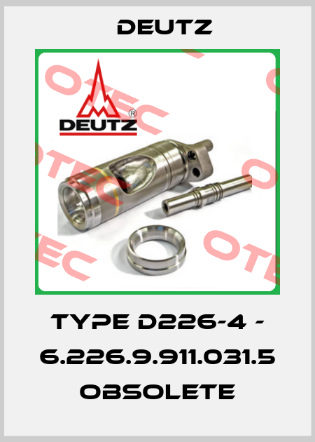 TYPE D226-4 - 6.226.9.911.031.5 obsolete Deutz