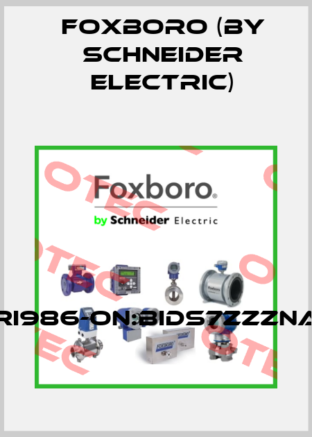 RI986-ON:BIDS7ZZZNA Foxboro (by Schneider Electric)