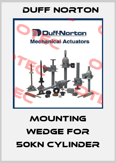 Mounting wedge for 50kN cylinder Duff Norton