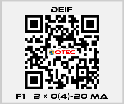 F1   2 × 0(4)-20 mA Deif