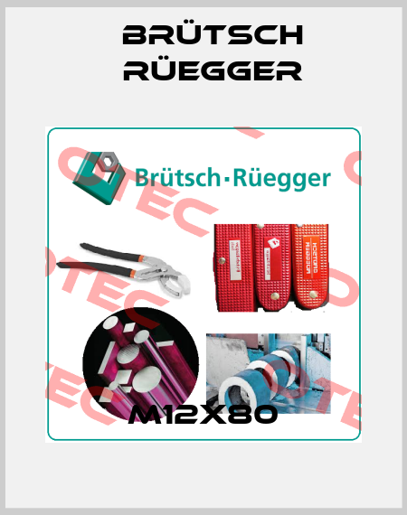 M12x80 Brütsch Rüegger