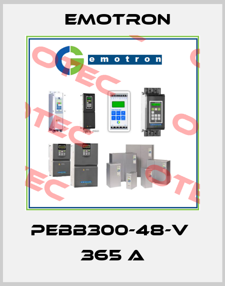 PEBB300-48-V  365 A Emotron