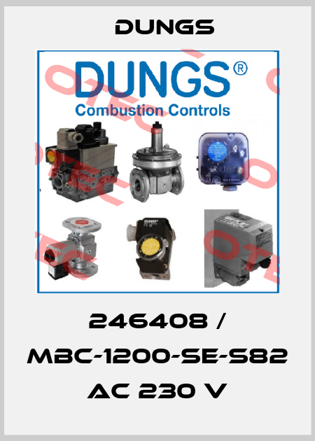 246408 / MBC-1200-SE-S82 AC 230 V Dungs
