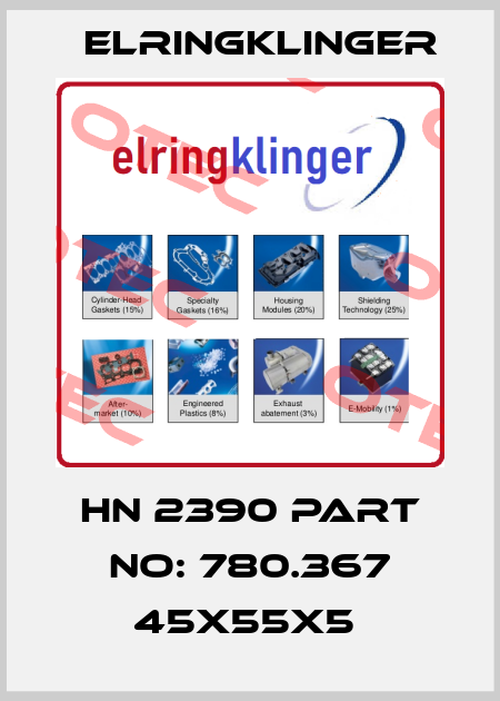 HN 2390 PART NO: 780.367 45X55X5  ElringKlinger