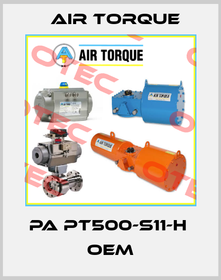 PA PT500-S11-H  OEM Air Torque