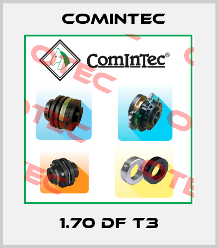 1.70 DF T3 Comintec