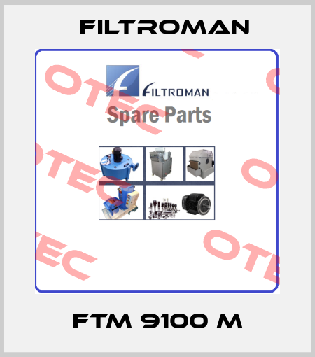 FTM 9100 M Filtroman