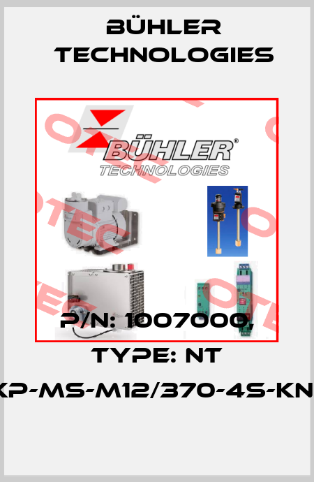 P/N: 1007000, Type: NT M-XP-MS-M12/370-4S-KN-KT Bühler Technologies