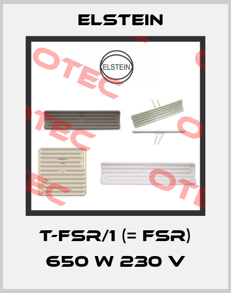 T-FSR/1 (= FSR) 650 W 230 V Elstein