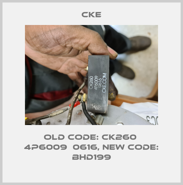 old code: CK260  4P6009  0616, new code: BHD199-big