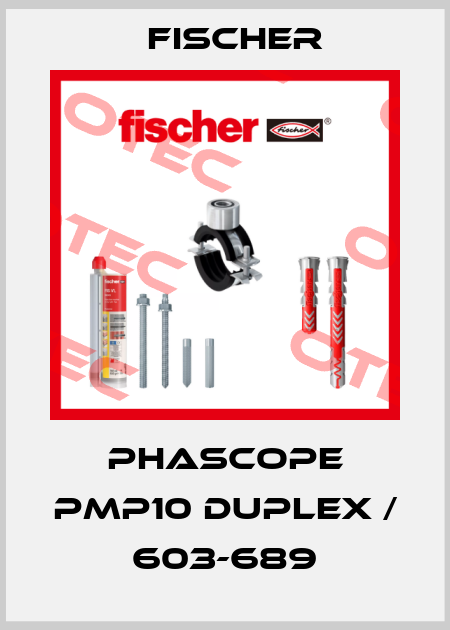 PHASCOPE PMP10 DUPLEX / 603-689 Fischer