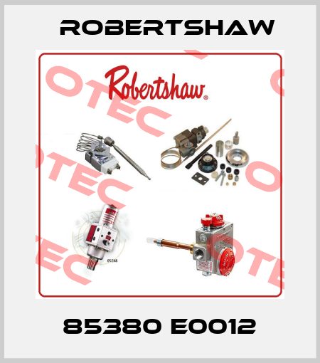 85380 E0012 Robertshaw
