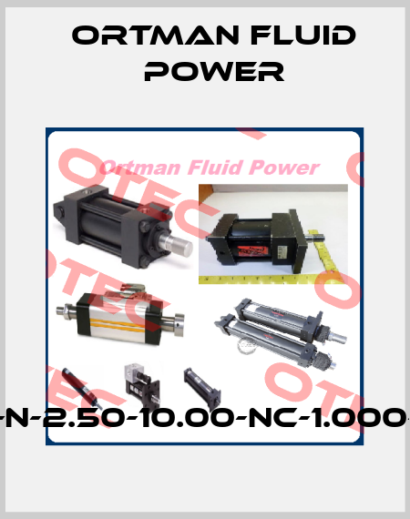 3TH-N-2.50-10.00-NC-1.000-1-N11 Ortman Fluid Power