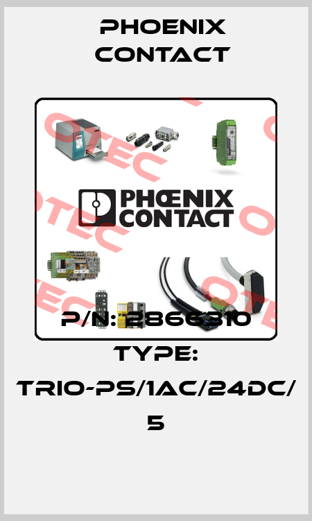 P/N: 2866310 Type: TRIO-PS/1AC/24DC/ 5 Phoenix Contact