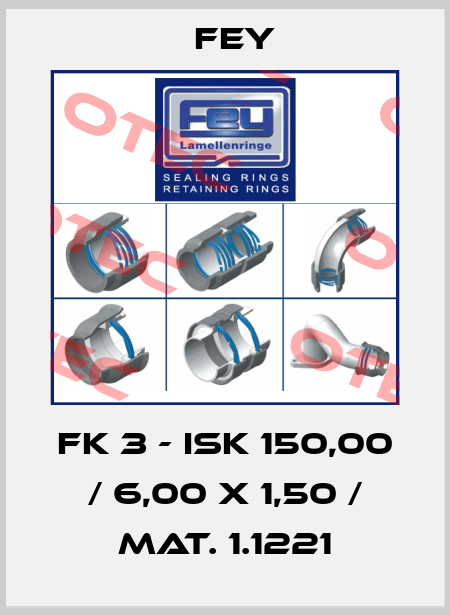 FK 3 - ISK 150,00 / 6,00 x 1,50 / Mat. 1.1221 Fey