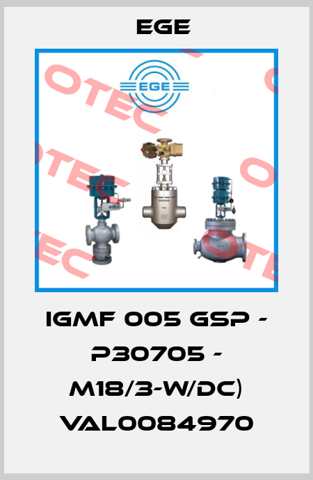 IGMF 005 GSP - P30705 - M18/3-W/DC) VAL0084970 Ege