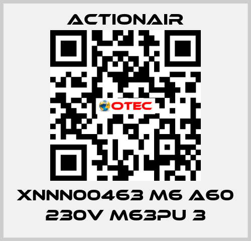 XNNN00463 M6 A60 230V M63PU 3 Actionair