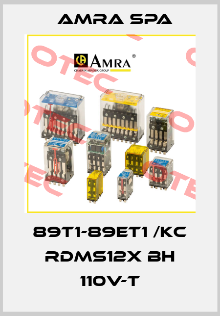 89T1-89ET1 /KC RDMS12X BH 110V-T Amra SpA