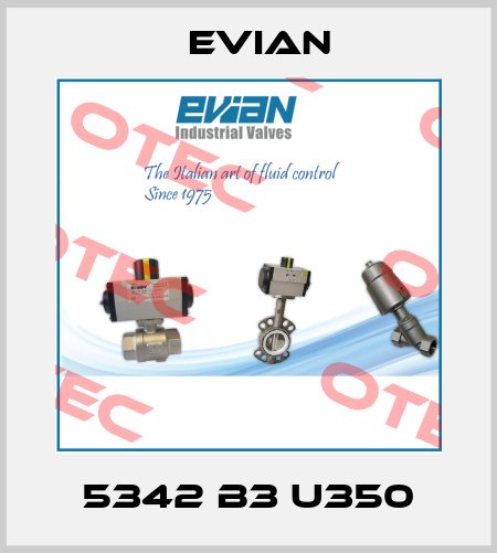 5342 B3 U350 Evian