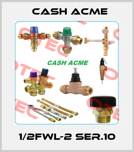 1/2FWL-2 SER.10 Cash Acme