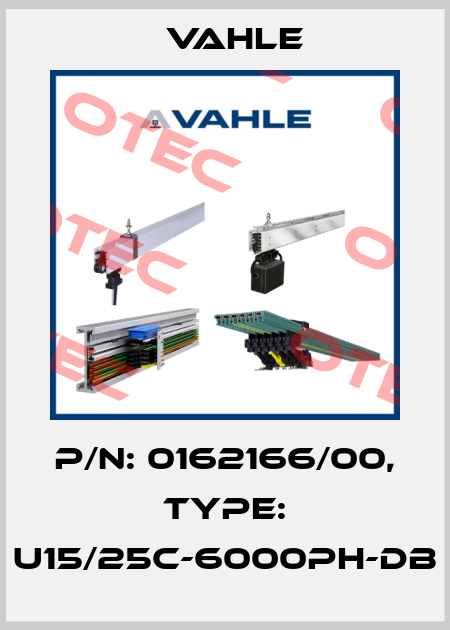 P/n: 0162166/00, Type: U15/25C-6000PH-DB Vahle