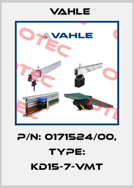 P/n: 0171524/00, Type: KD15-7-VMT Vahle