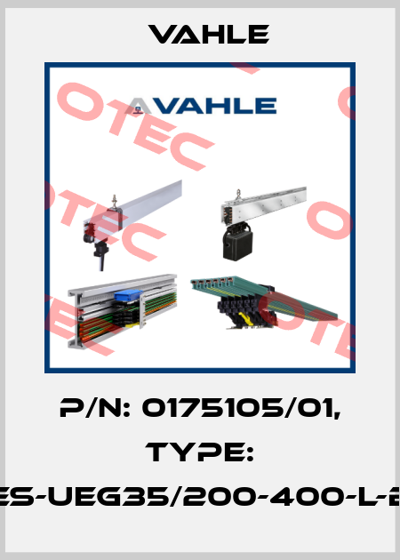 P/n: 0175105/01, Type: ES-UEG35/200-400-L-B Vahle