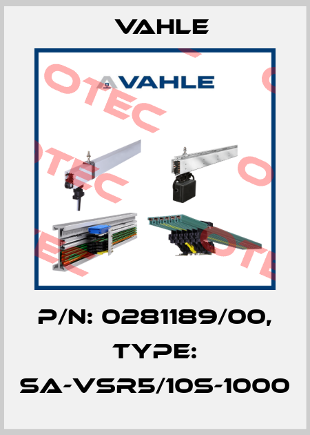 P/n: 0281189/00, Type: SA-VSR5/10S-1000 Vahle