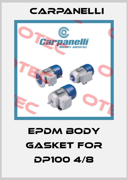 EPDM body gasket for DP100 4/8 Carpanelli