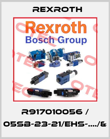 R917010056 / 05SB-23-21/EHS-..../& Rexroth