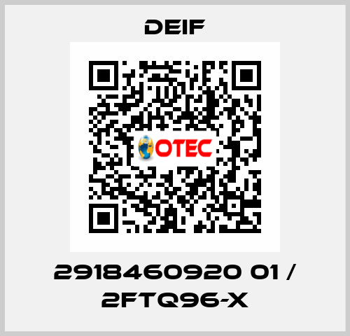 2918460920 01 / 2FTQ96-X Deif