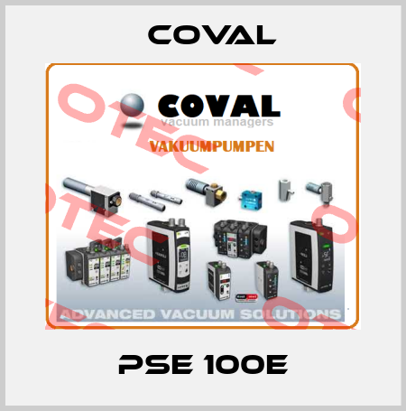 PSE 100E Coval