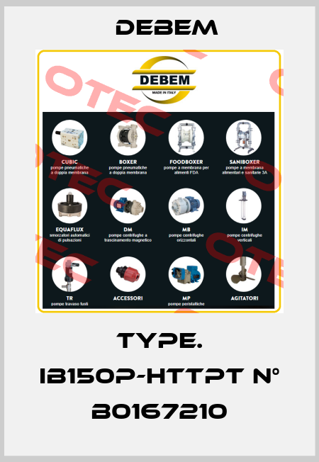 TYPE. IB150P-HTTPT N° B0167210 Debem