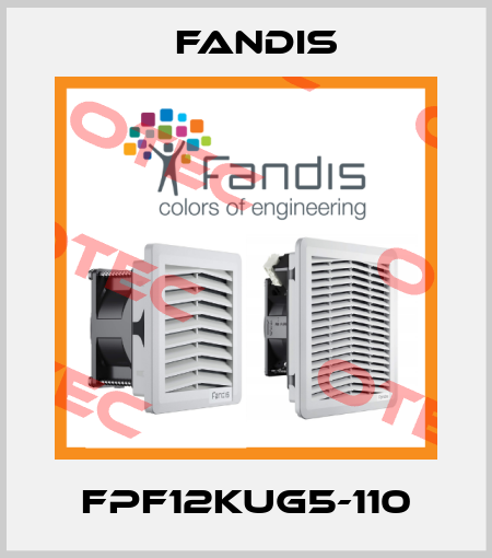 FPF12KUG5-110 Fandis