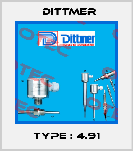 TYPE : 4.91 Dittmer