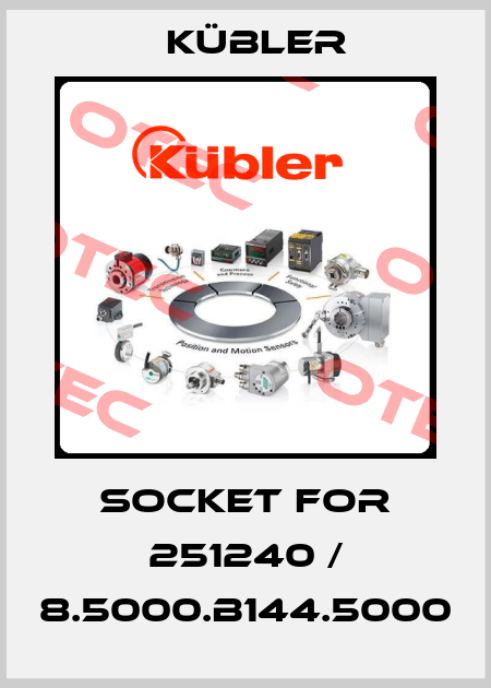 SOCKET for 251240 / 8.5000.B144.5000 Kübler