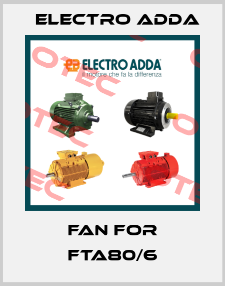fan for FTA80/6 Electro Adda