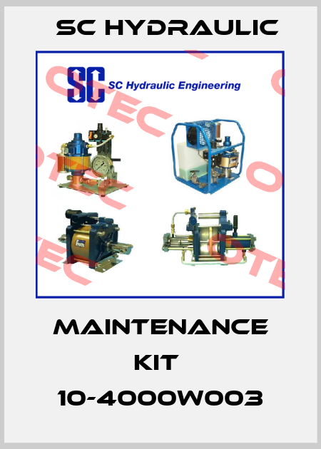 Maintenance Kit  10-4000W003 SC Hydraulic