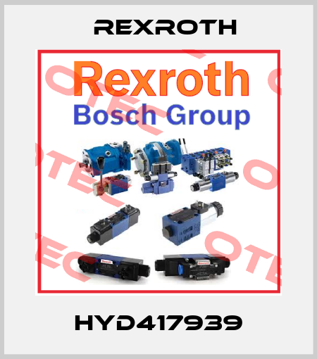HYD417939 Rexroth