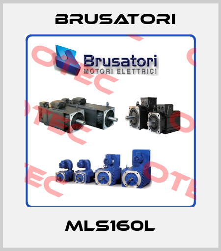 MLS160L Brusatori