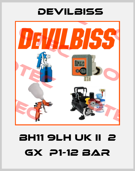 BH11 9LH UK Iı  2 GX  P1-12 BAR Devilbiss